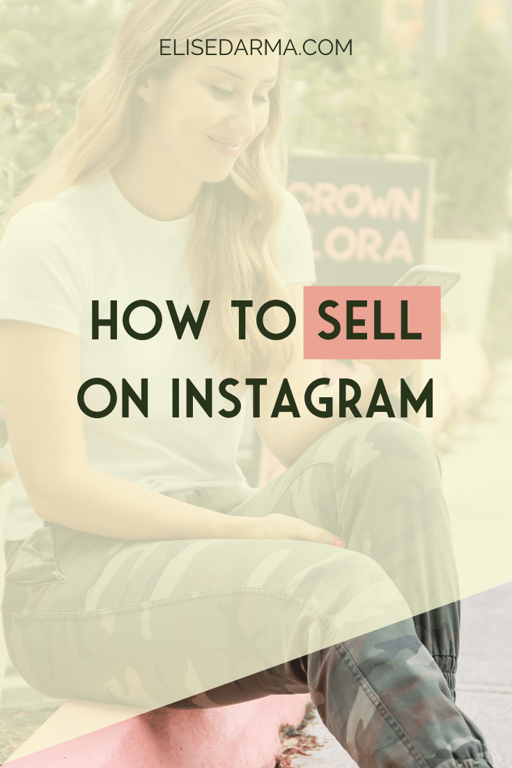 How to Sell on Instagram - Elise Darma