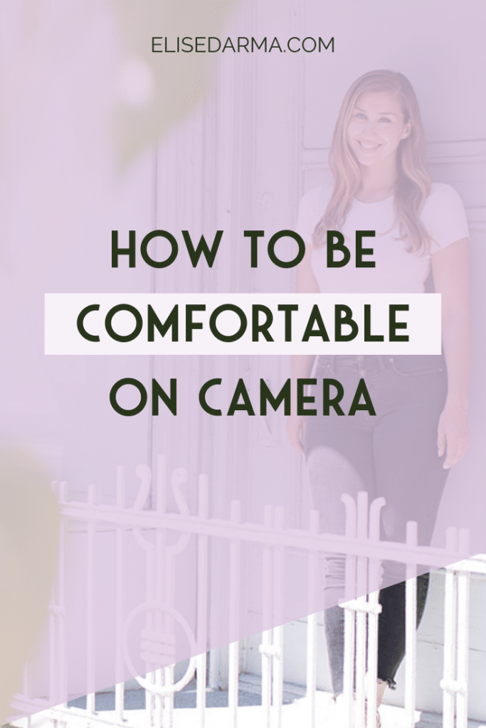 how to be comfortable on camera