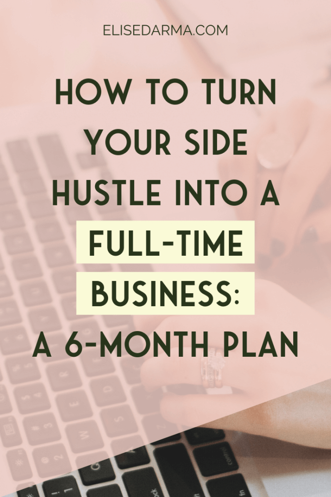 turn your side hustle into a full-time business