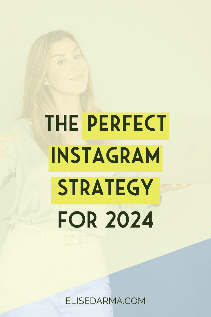 Pin Perfect Instagram Strategy For 2024